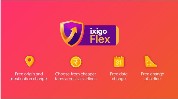  ixigo Launches ‘ixigo Flex’ for fully flexible and freely reschedulable airline tickets