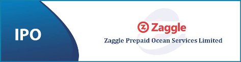  ZAGGLE PREPAID OCEAN SERVICES LIMITED FILES DRHP WITH SEBI