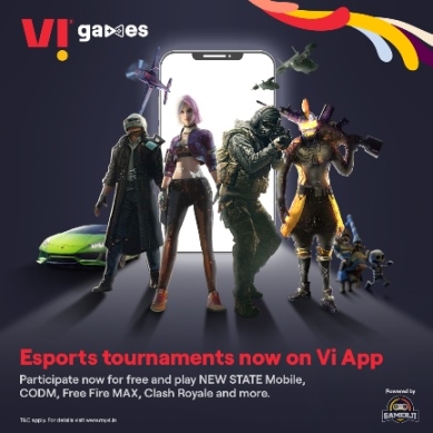  Vi Forays into Esports; offers a platform for Vi users to play Esports tournaments, to democratise eSports