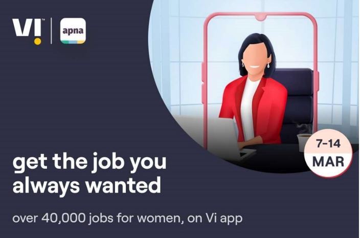 Vi Brings Exclusive Offers for the Women of Bharat to find their Dream Jobs on Vi App