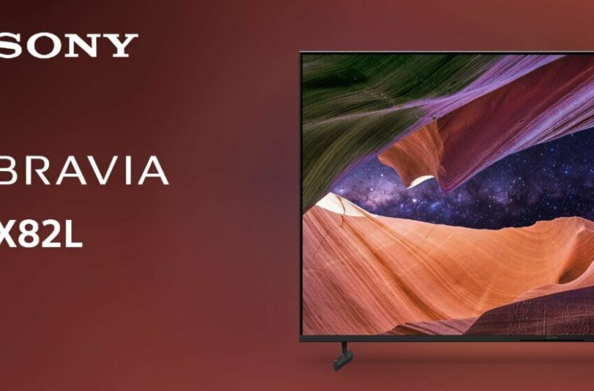 Sony launches BRAVIA X82L series for stunning picture with immersive sound